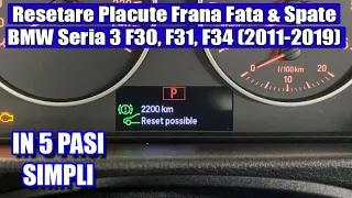 TUTORIAL: Cum resetezi senzor placute frana fata & spate la BMW Seria 3 F30 F31 F34 (2011 - 2019)