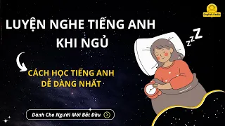 [NGHE TIẾNG ANH KHI NGỦ] NHỮNG CỤM TỪ TIẾNG ANH THÔNG DỤNG NHẤT | CẢM ÂM CHO NGƯỜI MỚI HỌC 💤