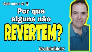 Por que as pessoas não revertem o diabetes? Café com o Dr ☕️