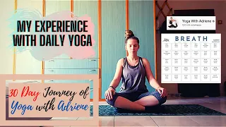 My Experience with 30 Day Yoga Journey by Yoga with Adriene, Review of doing YOGA practice every day