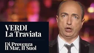 VERDI : La Traviata "Di Provenza II Mar, II Suol" (Naouri) [HD]