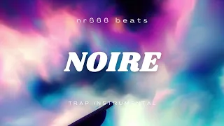 (FREE) Melodic Type Beat - "NOIRE" | Dark Type Beat | Rap Trap Beat Instrumental