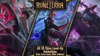 Legends of Runeterra: All 38 Skins Level Up Animations (Feat. Coven Janna, Nilah, Volibear)