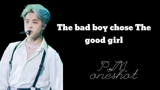 [Jimin oneshot] The bad boy chose The good girl (1k special) (1/3)