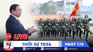 🔴[TRỰC TIẾP] Thời sự 24h cập nhật trưa 7/5 - Tin nóng Thế giới mới nhất – VNews