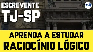 Raciocínio Lógico para Escrevente TJSP 2023