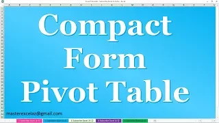 How to Change Tabular form to Compact form in Pivot Table in MS Excel 2016