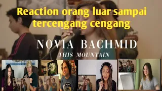 Reaction orang luar denger suara Novia Bachmid cover This Mountain @TheReactionsTV