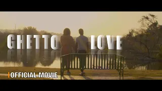 Ghetto Love 2 | Official Movie [HD]