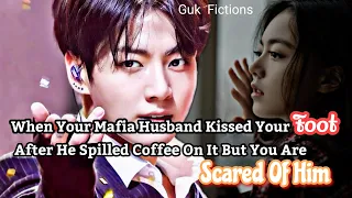Jungkook FF|| When Your Mafia Husband Kisses You Deeply After Knowing You Are Scared Of Him