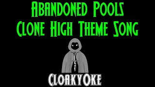 Abandoned Pools - Clone High Theme Song (karaoke)