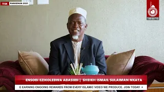 ENSOBI EZIKOLEBWA ABASIIBI   SHEIKH ISMAIL SULAIMAN NKATA