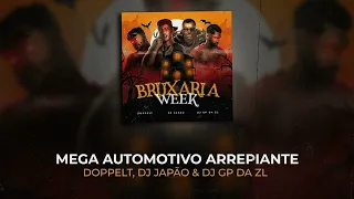 FAIXA 7 - MEGA AUTOMOTIVO ARREPIANTE - (DJ JAPÃO, DOPPELT & GP DA ZL) 🧙