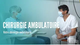 Votre chirurgie ambulatoire