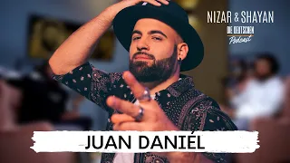 Juan Daniél | #257 Nizar & Shayan Podcast