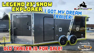 I Got My Dream Trailer! | Legend 23' Explorer Snow | Bluewater Trailers | Old Trailer Is For Sale!