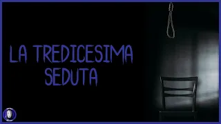 La tredicesima seduta - Creepypasta ITA feat. Amico Diverte & Xeno Deeper