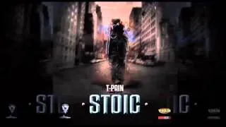 T Pain - I'll Never Be -- ft. Travie McCoy & Tay Dizm [Stoic Mixtape]