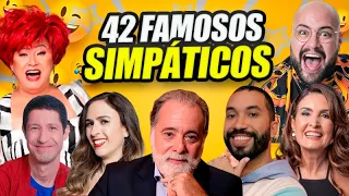 42 FAMOSOS QUE TEM FAMA DE SIMPÁTICOS, HUMILDES E QUE TRATAM BEM OS FÃS