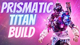 The BEST Prismatic Titan Build For The Launch of Final Shape