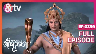 Indian Mythological Journey of Lord Krishna Story - Paramavatar Shri Krishna - Episode 399 - And TV