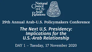 29th Annual Arab-U.S. Policymakers Conference DAY 1