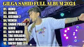 GILGA SAHID FULL ALBUM TERBARU PALING VIRAL 2023 || NEMU, DUMES, KISINAN 2 | LAGU JAWA TANPA IKLAN