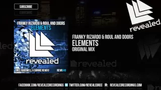 Franky Rizardo & Roul and Doors - Elements (Original Mix)