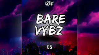 BARE VYBZ PART 05🥵🤯 Selectah Mikey