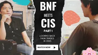 BNF meets CIS Part 1: Trade journey and psychology in 2005