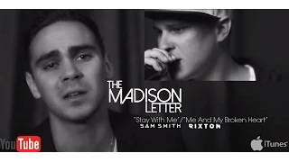 "Stay With Me"/"Me And My Broken Heart" by Sam Smith/Rixton (Cover by The Madison Letter) on iTunes