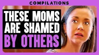 These Moms Are Shamed By Others | Dhar Mann Bonus Compilations