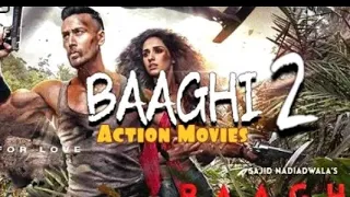 BAAGHI 2 || Bollywood Full Action Movies 2023 || Hit movies