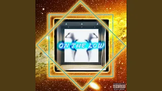 On the Low (feat. St.Luther)