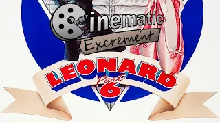 Cinematic Excrement: Episode 112 - Leonard Part 6