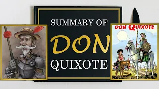The Best Summary of Don Quixote Novel on Internet in English - Part 1 & 2 Combined...