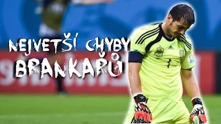 NEJVĚTŠÍ CHYBY BRANKAŘŮ