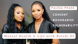 Body safety, consent, vulnerability & boundaries with Palesa Phake|Mental Health & Life