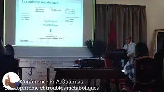 Conférence Pr A.Ouannas "Schizophrénie et troubles métaboliques" - Psychiatry Congress