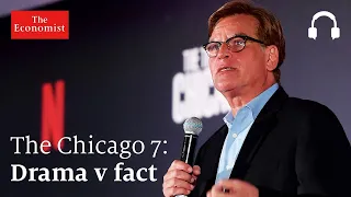 The Trial of the Chicago 7: fact v drama