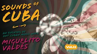 Sounds of Cuba: An Evening of Hot Cuban Music with Miguelito Valdés