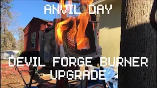 Anvil Day: Devil Forge Burner Upgrade