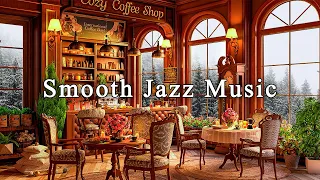 Smooth Jazz Music for Study, Working ☕ Cozy Coffee Shop Ambience  ~ Relaxing Jazz Instrumental Music