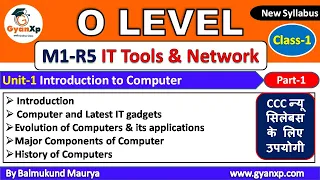 IT Tools & Natwork Basics (M1-R5) || Class 1 || Unit-1 Part-1 | O Level New Syllabus | GyanXp