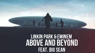 Linkin Park & Eminem feat. Big Sean - Above and Beyond [After Collision 2] (Mashup)