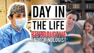 Day in the Life - Reproductive Endocrinology & Infertility Doctor [Ep. 21]
