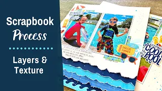 Add Layers & Texture to a Pool or Beach Themed Summer Layout | Double Page Scrapbooking Idea