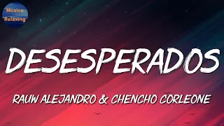 🎵 Reggaeton || Rauw Alejandro & Chencho Corleone - Desesperados || Karol G, Yandel, Bad Bunny (Mix)