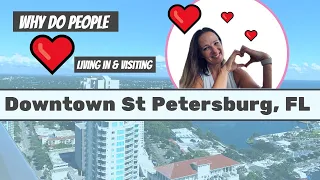 Why People Love Living In Downtown St Petersburg Florida (& visiting!)