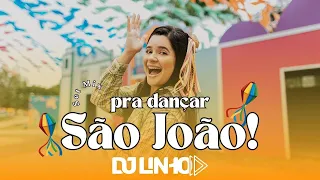 Sertanejo Bom Pra Dançar / Edição São João Set Mix ( DJ LINHO ) #festajunina #saojoao #sertanejo #dj